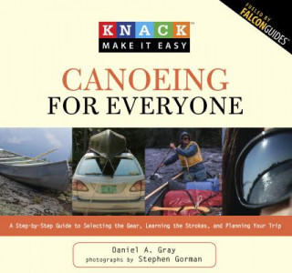 Könyv Knack Canoeing for Everyone Daniel Gray