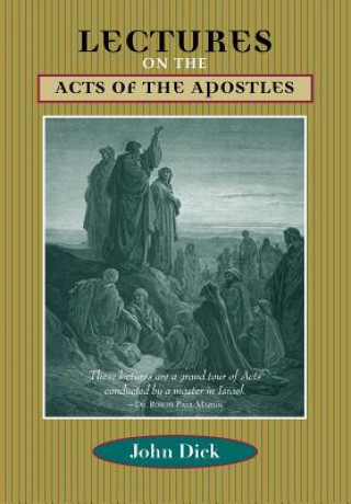 Carte Lectures on the Acts of the Apostles John Dick