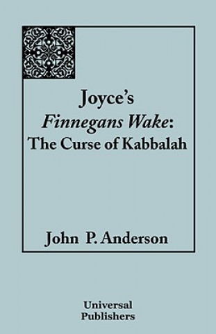 Book Joyce's Finnegans Wake John P. Anderson