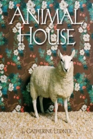Könyv Animal House Catherine Ledner