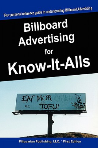 Kniha Billboard Advertising for Know-it-alls For Know-It-All