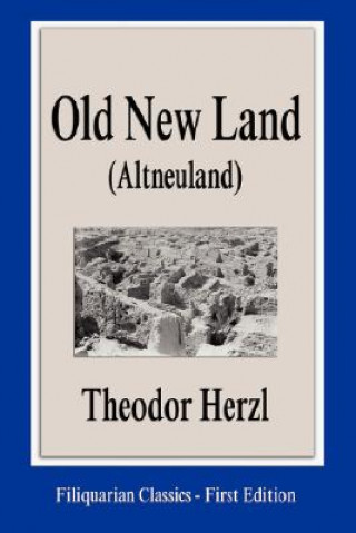 Könyv Old New Land (Altneuland) Theodor Herzl
