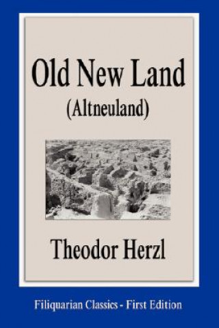 Книга Old New Land (Altneuland) Theodor Herzl