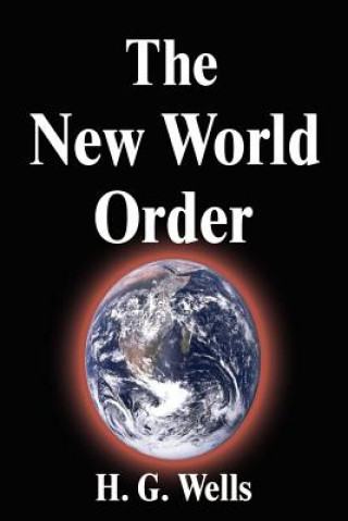 Kniha New World Order H. G. Wells