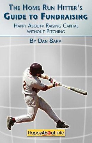 Könyv Home Run Hitter's Guide to Fundraising Dan Sapp