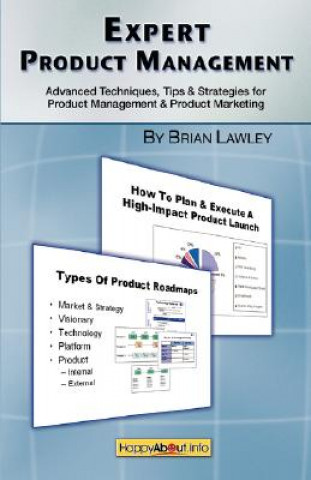 Könyv Expert Product Management Brian Lawley
