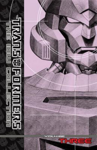 Carte Transformers The Idw Collection Volume 3 Emiliano Santalucia