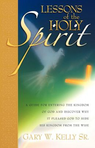 Carte Lessons of the Holy Spirit Gary