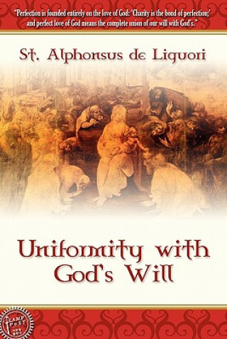 Kniha Uniformity With God's Will St. Alphonsus d
