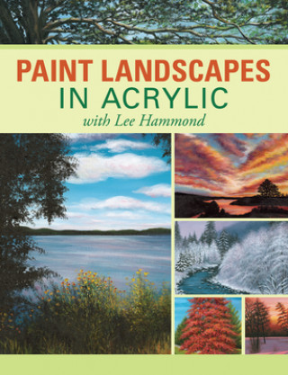 Kniha Paint Landscapes in Acrylic Lee Hammond