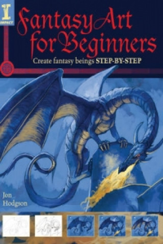 Kniha Fantasy Art for Beginners Jon Hodgson