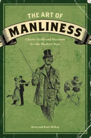 Książka Art of Manliness Brett McKay