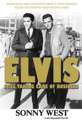 Knjiga Elvis: Still Taking Care of Business Sonny West