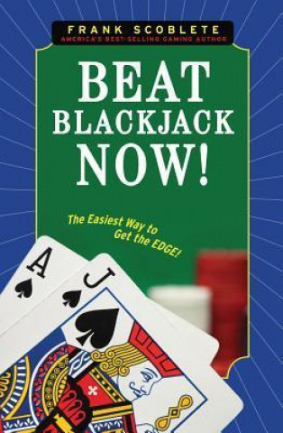 Kniha Beat Blackjack Now! Frank Scoblete