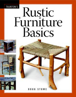 Knjiga Rustic Furniture Basics Doug Stowe