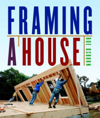 Książka Framing a House Roe Osborn
