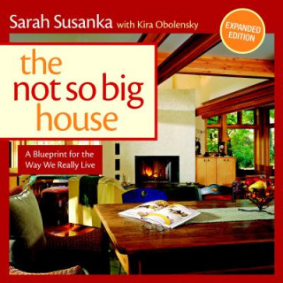 Kniha Not So Big House Sarah Susanka