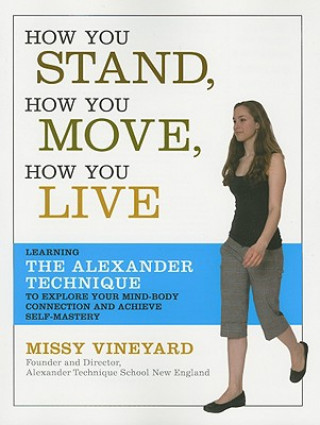 Книга How You Stand, How You Move, How You Live Missy Vineyard