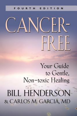 Kniha Cancer-Free Bill Henderson