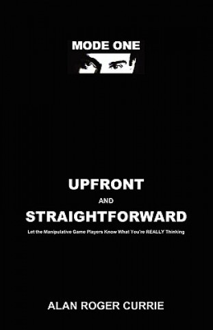 Книга Upfront and Straightforward Alan Roger Currie