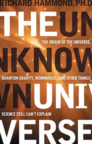 Книга Unknown Universe Richard Hammond