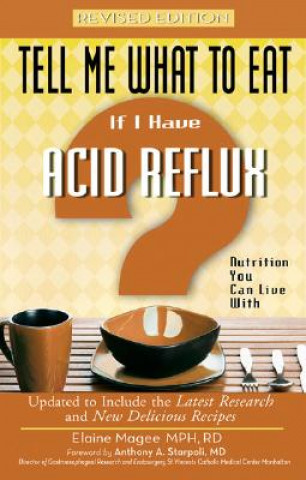 Könyv Tell Me What to Eat If I Have Acid Reflux Elaine Magee