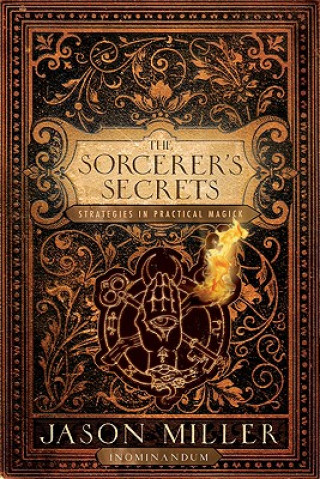 Книга The Sorcerer'S Secrets Jason Miller