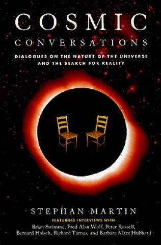 Kniha Cosmic Conversations Stephan Martin