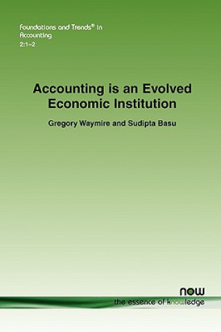Carte Accounting is an Evolved Economic Institution Gregory B. Waymire