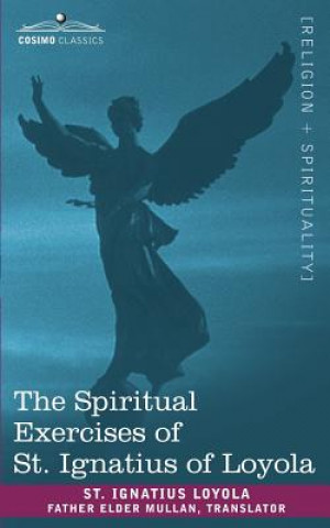 Kniha Spiritual Exercises of St. Ignatius of Loyola 