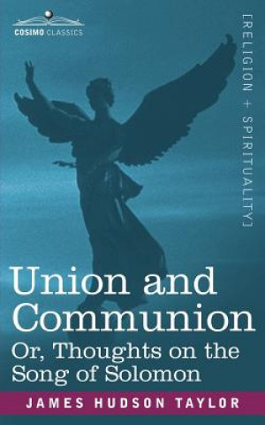 Buch Union and Communion Or, Thoughts on the Song of Solomon James