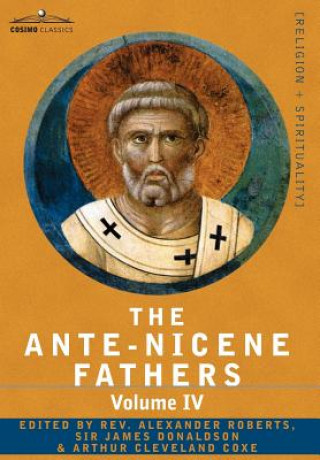 Book Ante-Nicene Fathers Reverend Alexander Roberts