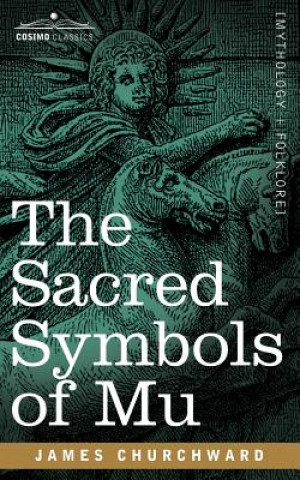 Kniha Sacred Symbols of Mu James Churchward