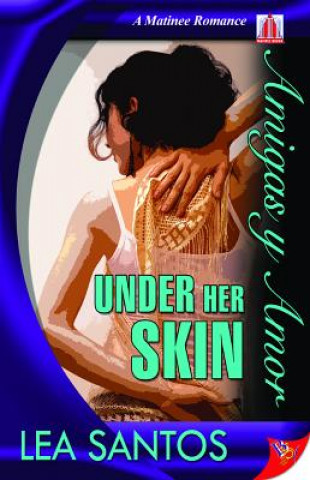 Knjiga Under Her Skin Lea Santos