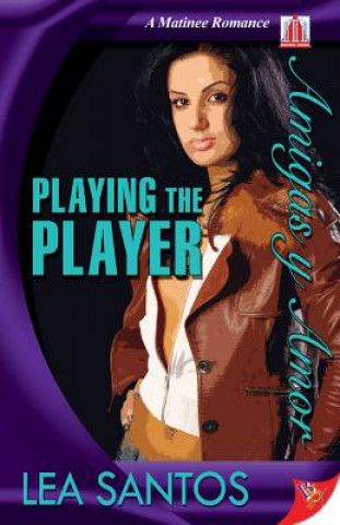 Knjiga Playing the Player Lea Santos