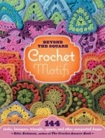 Carte Beyond the Square Crochet Motifs Edie Eckman