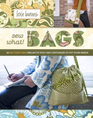 Книга Sew What! Bags Lexie Barnes