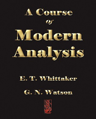 Książka Course of Modern Analysis E. T. Whittaker