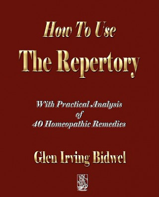 Kniha How To Use The Repertory Glen Irving Bid