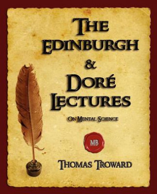 Kniha Edinburgh and Dore Lectures on Mental Science Thomas Troward