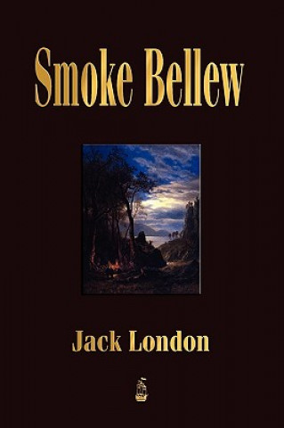 Книга Smoke Bellew Jack London