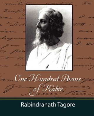 Carte One Hundred Poems of Kabir - Tagore Tagore Rabindranath
