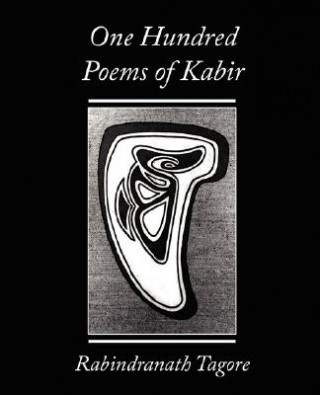 Könyv One Hundred Poems of Kabir - Rabindranath Tagore Tagore Rabindranath