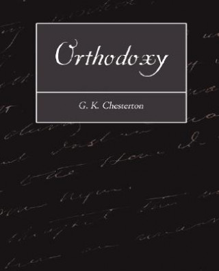 Book Orthodoxy Chesterton G. K.