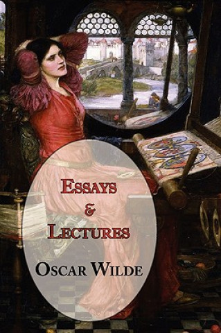 Книга Oscar Wilde's Essays and Lectures Oscar Wilde