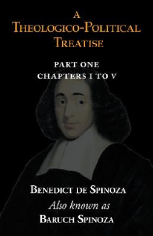 Carte Theologico-Political Treatise Part I (Chapters I to V) Benedict de Spinoza