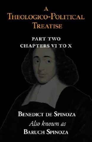 Carte Theologico-Political Treatise Part II (Chapters VI to X) Benedict de Spinoza