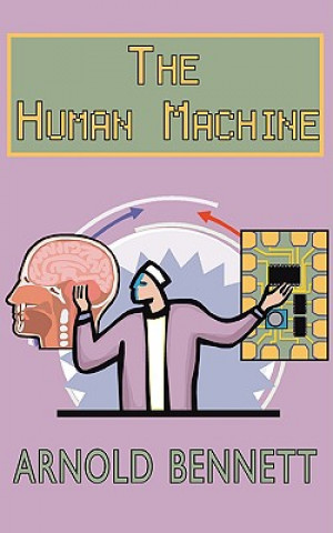Könyv Human Machine Arnold Bennett