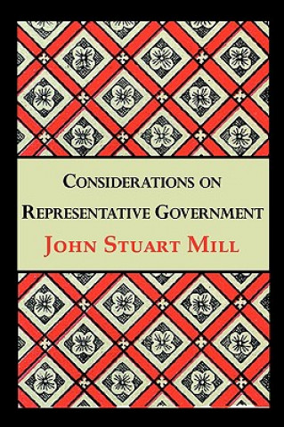 Kniha Considerations on Representative Government John Stuart Mill