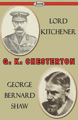 Carte Lord Kitchener and George Bernard Shaw Gilbert Keith Chesterton